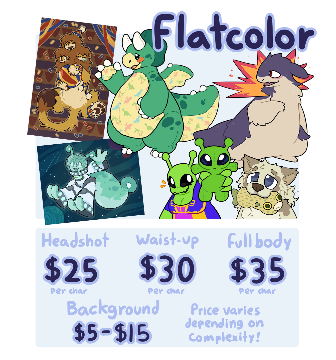 The Flatcolor option. the options are a headshot, for 25 dollars per character, a waist-up, for 30 dollars per character, and a fullbody, for 35 dollars per character. Backgrounds could range from 5 to 15 extra dollars.